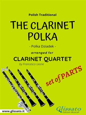 cover image of The Clarinet Polka--Clarinet Quartet (Set of Parts)